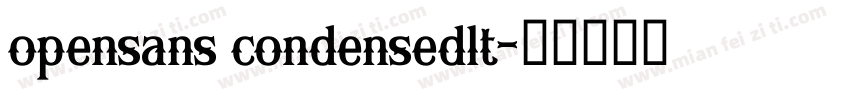 opensans condensedlt字体转换